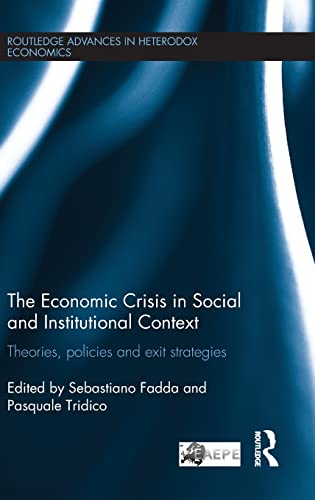 Beispielbild fr The Economic Crisis in Social and Institutional Context: Theories, Policies and Exit Strategies zum Verkauf von Blackwell's