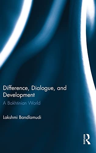 Stock image for Difference, Dialogue, and Development: A Bakhtinian World for sale by Chiron Media