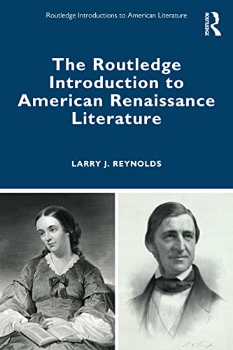 Beispielbild fr The Routledge Introduction to American Renaissance Literature zum Verkauf von Blackwell's
