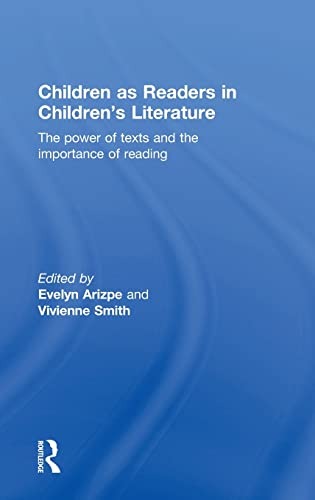 Beispielbild fr Children as Readers in Children's Literature: The power of texts and the importance of reading zum Verkauf von Blackwell's