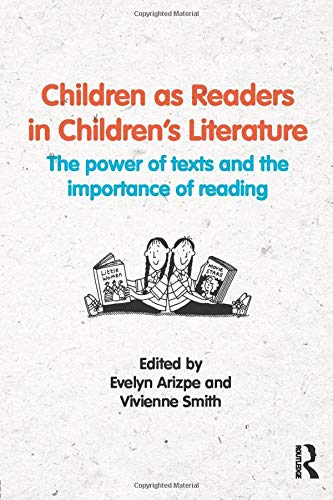 Stock image for Children as Readers in Children's Literature: The power of texts and the importance of reading for sale by AwesomeBooks