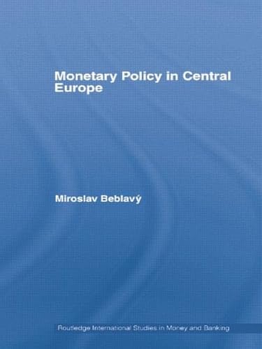 Beispielbild fr Monetary Policy in Central Europe zum Verkauf von Blackwell's