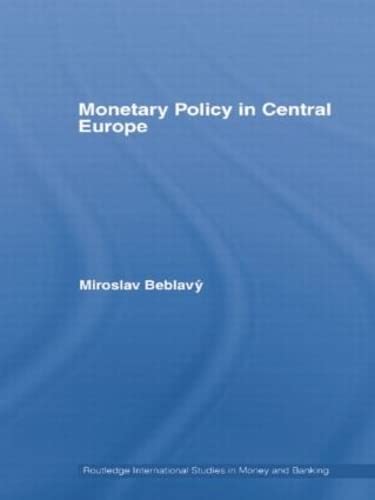 Stock image for Monetary Policy in Central Europe for sale by Blackwell's
