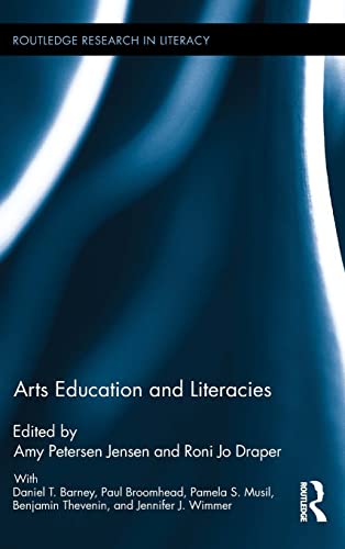 9781138806979: Arts Education and Literacies (Routledge Research in Literacy)