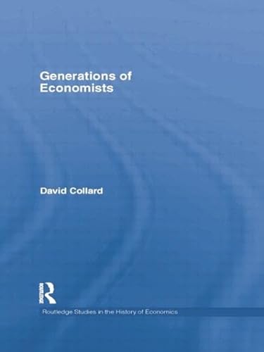 Beispielbild fr Generations of Economists zum Verkauf von Blackwell's