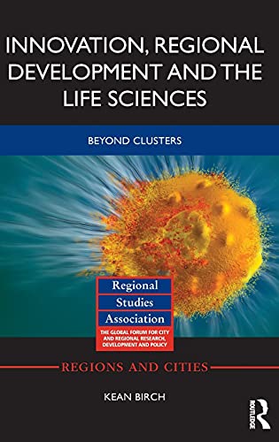 Beispielbild fr Innovation, Regional Development and the Life Sciences: Beyond clusters (Regions and Cities) zum Verkauf von Chiron Media