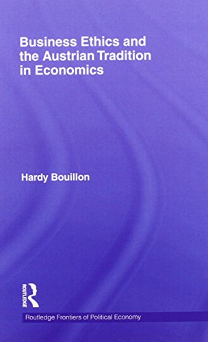 Beispielbild fr Business Ethics and the Austrian Tradition in Economics zum Verkauf von Blackwell's