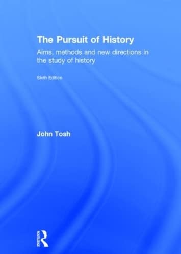 9781138808072: The Pursuit of History: Aims, methods and new directions in the study of history
