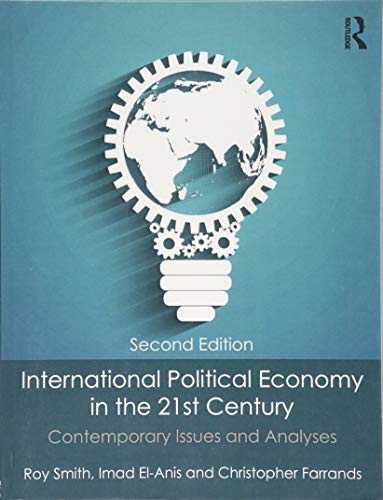 Stock image for International Political Economy in the 21st Century: Contemporary Issues and Analyses for sale by One Planet Books