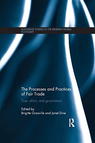 Imagen de archivo de The Processes and Practices of Fair Trade: Trust, Ethics and Governance a la venta por Revaluation Books