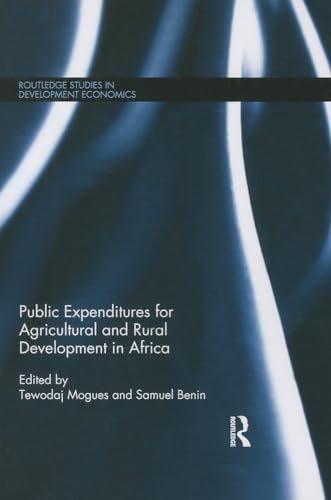 9781138808447: Public Expenditures for Agricultural and Rural Development in Africa (Routledge Studies in Development Economics)