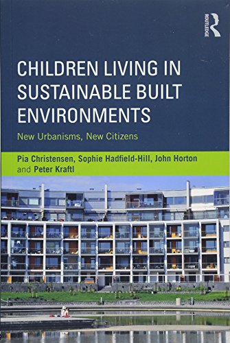 Stock image for Children Living in Sustainable Built Environments for sale by Blackwell's