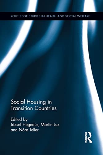 9781138809567: Social Housing in Transition Countries (Routledge Studies in Health and Social Walfare)