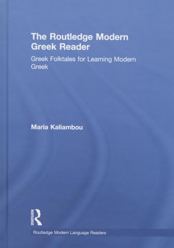 9781138809635: The Routledge Modern Greek Reader: Greek Folktales for Learning Modern Greek (Routledge Modern Language Readers)