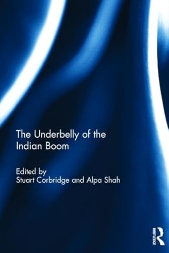 Stock image for The Underbelly of the Indian Boom for sale by Chiron Media