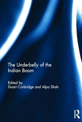 Stock image for The Underbelly of the Indian Boom for sale by Revaluation Books