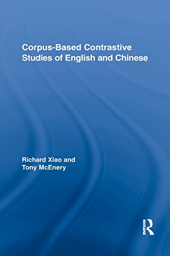 Beispielbild fr Corpus-Based Contrastive Studies of English and Chinese zum Verkauf von Blackwell's