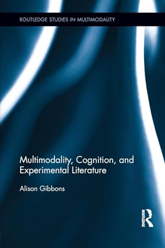 9781138809765: Multimodality, Cognition, and Experimental Literature