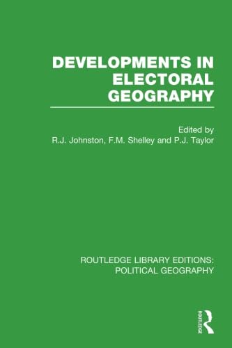 Beispielbild fr Developments in Electoral Geography (Routledge Library Editions: Political Geography) zum Verkauf von Jackson Street Booksellers