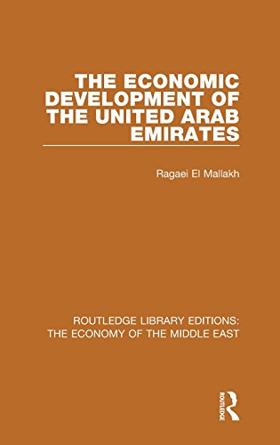 Beispielbild fr The Economic Development of the United Arab Emirates (RLE Economy of Middle East) (Routledge Library Editions: The Economy of the Middle East) zum Verkauf von Reuseabook