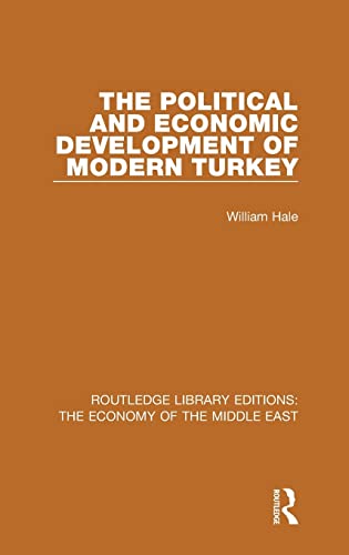 Stock image for The Political and Economic Development of Modern Turkey (RLE Economy of Middle East) (Routledge Library Editions: The Economy of the Middle East) for sale by Chiron Media