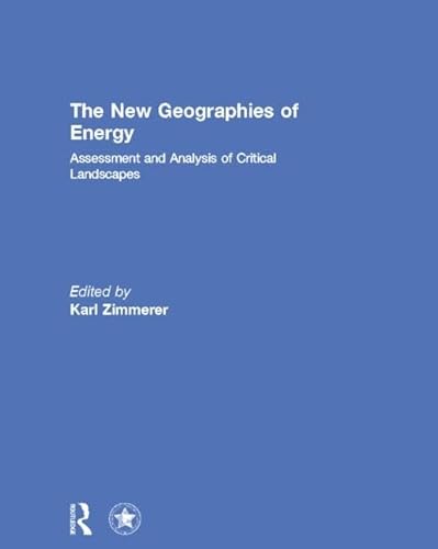 Beispielbild fr The New Geographies of Energy zum Verkauf von Blackwell's