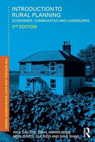 Stock image for Introduction to Rural Planning: Economies, Communities and Landscapes (Natural and Built Environment Series) for sale by Book Deals