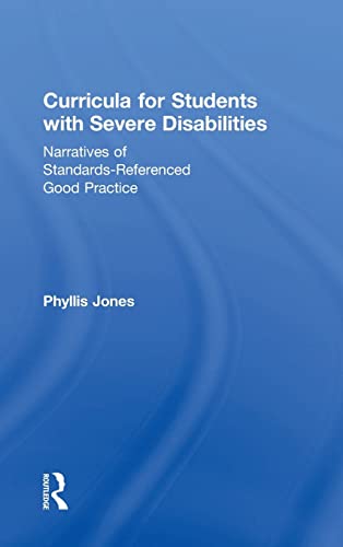 Imagen de archivo de Curricula for Students with Severe Disabilities: Narratives of Standards-Referenced Good Practice a la venta por Chiron Media