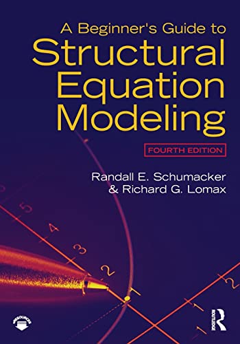 Stock image for A Beginner's Guide to Structural Equation Modeling: Fourth Edition Schumacker, Randall E. and Lomax, Richard G. for sale by tttkelly1
