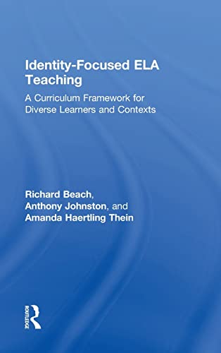 Beispielbild fr Identity-Focused ELA Teaching : A Curriculum Framework for Diverse Learners and Contexts zum Verkauf von Buchpark