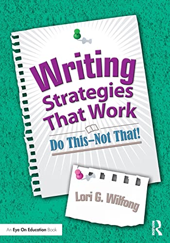 Imagen de archivo de Writing Strategies That Work: Do This--Not That! a la venta por ThriftBooks-Atlanta