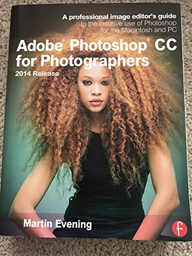 9781138812475: Adobe Photoshop CC for Photographers, 2014 Release: A professional image editor's guide to the creative use of Photoshop for the Macintosh and PC