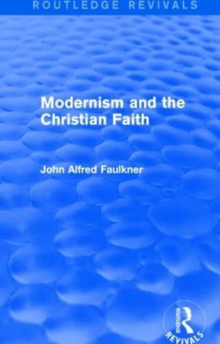 Stock image for Modernism and the Christian Faith for sale by Blackwell's