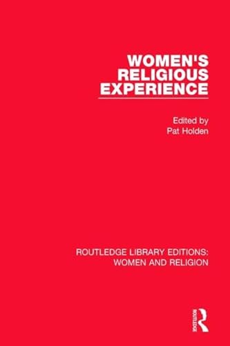 Stock image for Women's Religious Experience (RLE Women and Religion) (Routledge Library Editions: Women and Religion) for sale by Chiron Media