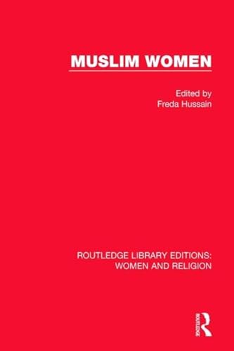 Stock image for Muslim Women (RLE Women and Religion) (Routledge Library Editions: Women and Religion) for sale by Chiron Media