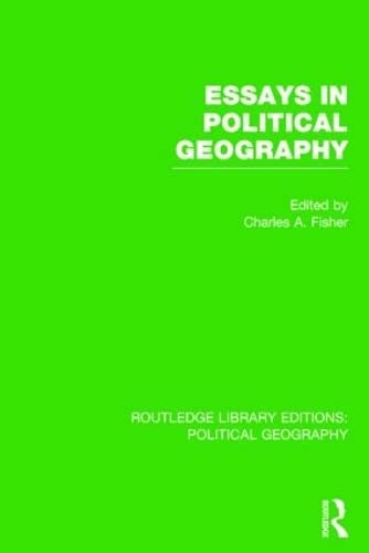 Stock image for Essays in Political Geography (Routledge Library Editions: Political Geography) for sale by Chiron Media