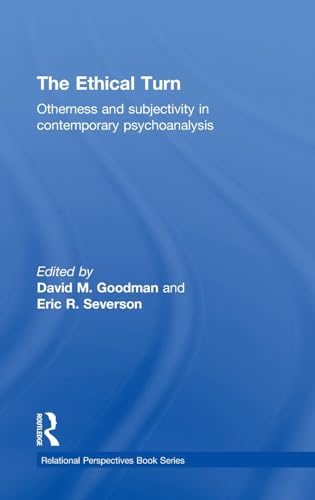 Beispielbild fr The Ethical Turn: Otherness and Subjectivity in Contemporary Psychoanalysis (Relational Perspectives Book Series) zum Verkauf von Chiron Media