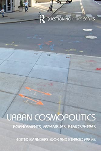 9781138813410: Urban Cosmopolitics: Agencements, assemblies, atmospheres (Questioning Cities)