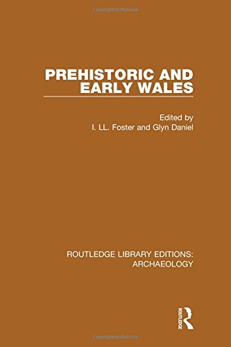 Stock image for Prehistoric and Early Wales: Volume 33 (Routledge Library Editions: Archaeology) for sale by Chiron Media