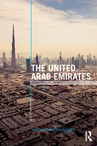 Stock image for The United Arab Emirates : Power, Politics and Policy-Making for sale by Better World Books