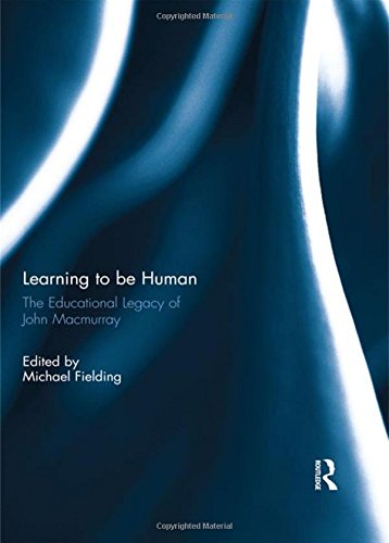 Beispielbild fr Learning to be Human: The Educational Legacy of John Macmurray zum Verkauf von Chiron Media
