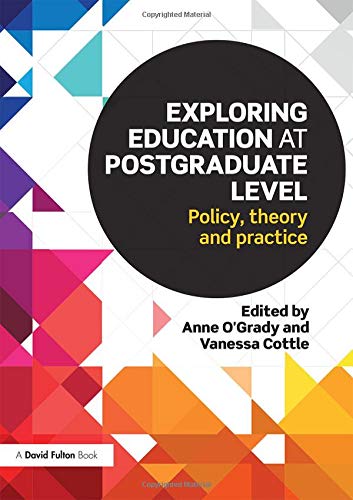 Stock image for Exploring Education at Postgraduate Level: Policy, theory and practice for sale by Chiron Media