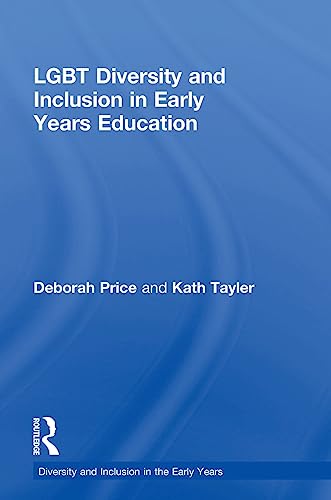 Stock image for LGBT Diversity and Inclusion in Early Years Education (Diversity and Inclusion in the Early Years) for sale by Chiron Media