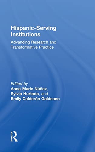 Stock image for Hispanic-Serving Institutions: Advancing Research and Transformative Practice for sale by Chiron Media