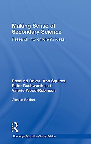 Stock image for Making Sense of Secondary Science: Research into children's ideas (Routledge Education Classic Edition) for sale by Chiron Media