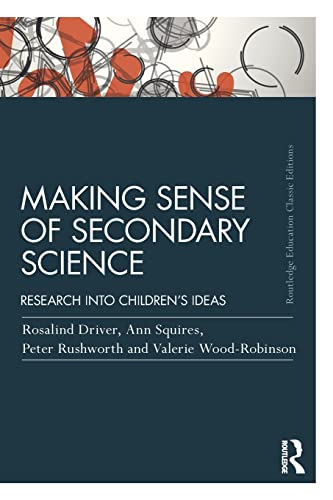 Beispielbild fr Making Sense of Secondary Science: Research into children's ideas: Classic Edition zum Verkauf von Revaluation Books