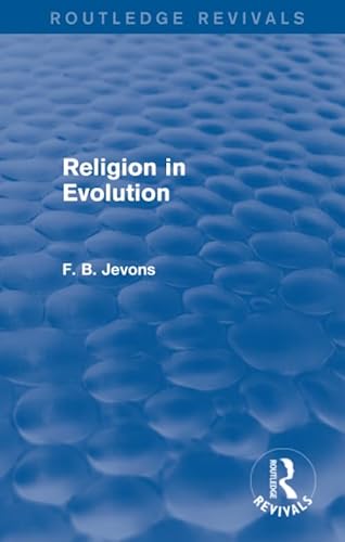 Stock image for Religion in Evolution (Routledge Revivals) for sale by Chiron Media