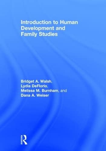 Stock image for Introduction to Human Development and Family Studies for sale by A Team Books