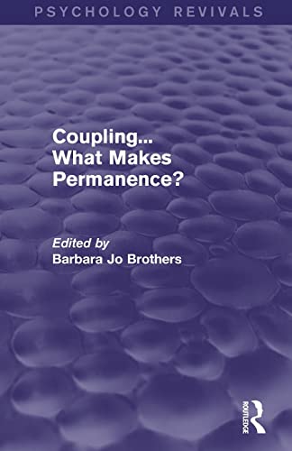 Stock image for Coupling. What Makes Permanence? (Psychology Revivals) for sale by Reuseabook