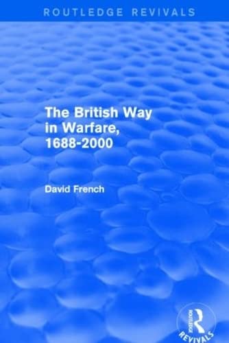 9781138815445: The British Way in Warfare 1688 - 2000 (Routledge Revivals)